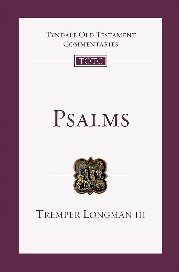 2 editions of Psalms: An Introduction and Commentary: 15-16 (Tyndale Old Testament Commentaries) by Tremper Longman III
