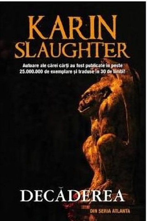 Cover Art for 9786069291979, Decaderea by Karin Slaughter, Iulia Grosu