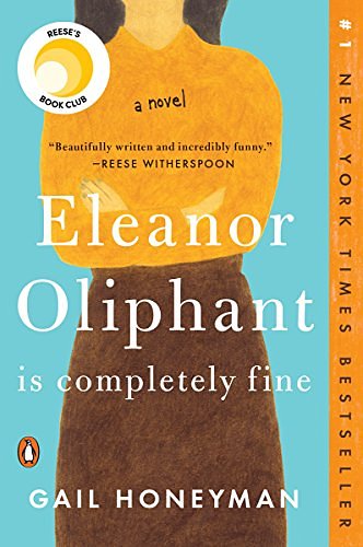 Cover Art for 9780735220706, Eleanor Oliphant is Completely Fine by Gail Honeyman