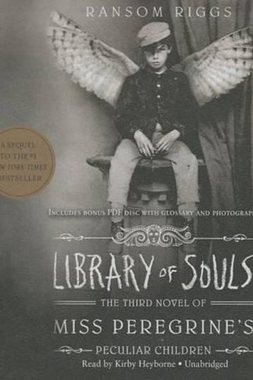Cover Art for 9781504634328, Library of Souls: The Third Novel of Miss Peregrine S Peculiar Children (Miss Peregrine S Home for Peculiar Children) by Ransom Riggs
