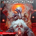 Cover Art for 0630509676996, Dungeons & Dragons Waterdeep: Dungeon of the Mad Mage (Adventure Book, D&d Roleplaying Game) by Wizards Rpg Team