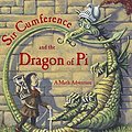 Cover Art for 9781570911668, Sir Cumference and Dragon of Pi by Cindy Neuschwander, Wayne Geehan