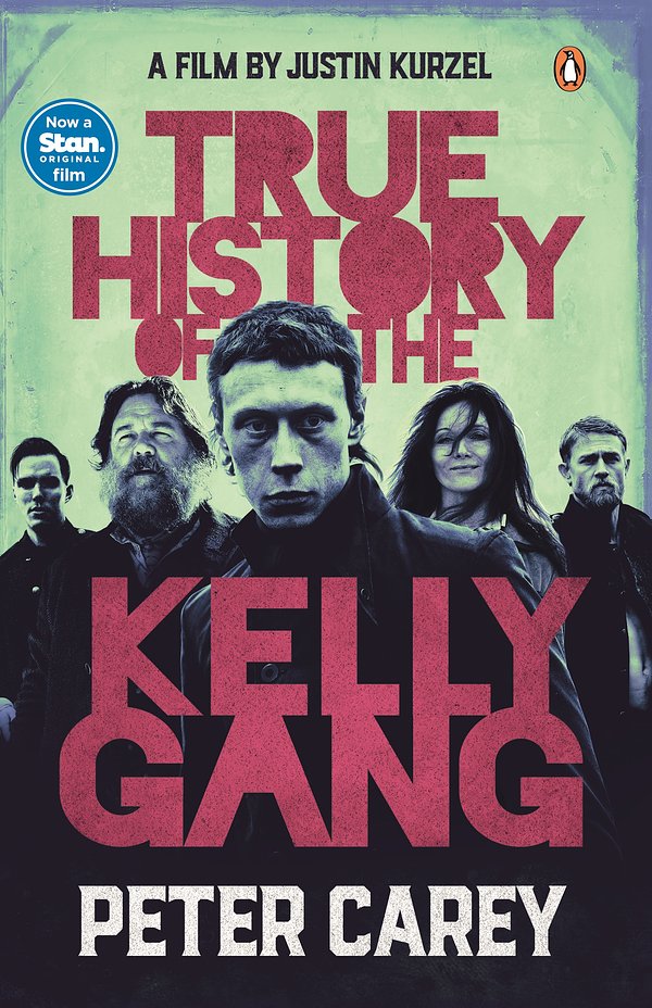 46 editions of True History of the Kelly Gang by Peter Carey