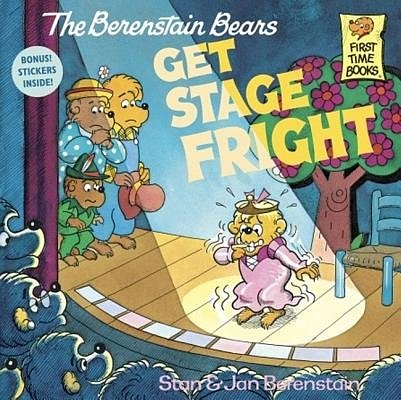 Cover Art for 9780808564348, The Berenstain Bears Get Stage Fright by Stan Berenstain, Jan