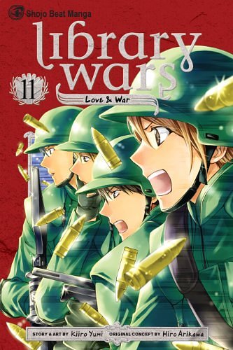 Cover Art for B00J0JO7P6, Library Wars: Love & War, Vol. 11 by Kiiro Yumi