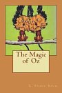 Cover Art for 9781721687015, The Magic of Oz by L. Frank Baum