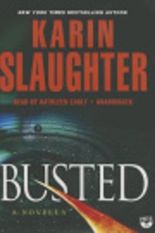 Cover Art for 9781483023205, Busted: A Novella (Will Trent) by Karin Slaughter