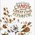 Cover Art for 9780394824727, Charlie and the Great Glass Elevator by Roald Dahl