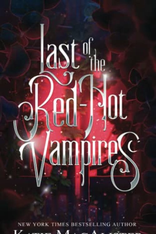 Cover Art for 9781952737312, Last of the Red-Hot Vampires by Katie MacAlister