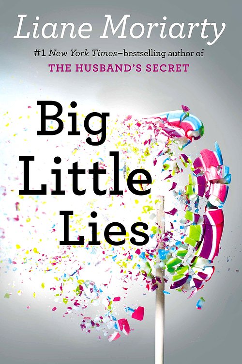 Cover Art for 9780399167065, Big Little Lies by Liane Moriarty