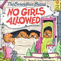 Cover Art for 9780394973319, The Berenstain Bears, No Girls Allowed by Stan Berenstain, Jan Berenstain