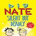 Cover Art for 9781449489915, Big Nate: Silent But Deadly by Lincoln Peirce