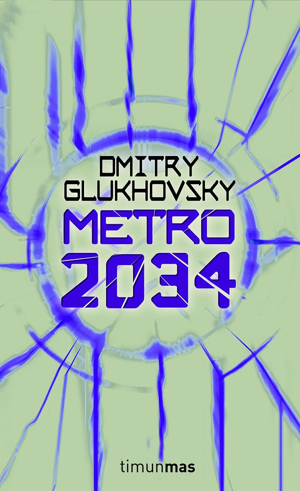 Cover Art for 9788448060374, Metro 2034 by Dmitry Glukhovsky