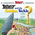 Cover Art for 9780752866130, Asterix: Asterix and the Golden Sickle: Album 2 by Rene Goscinny