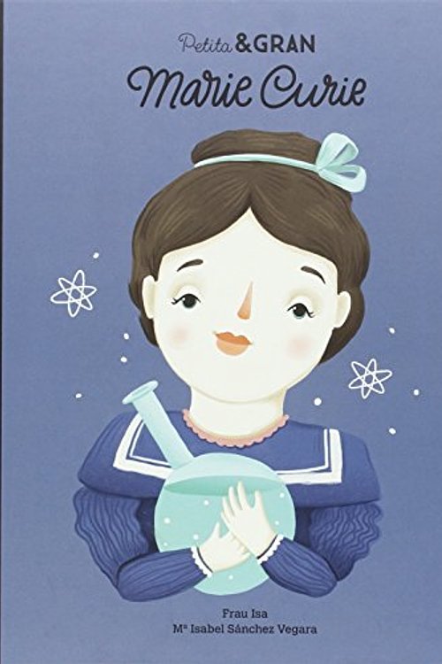 Cover Art for 9788490652312, Petita & gran Marie Curie by María Isabel Sánchez Vegara