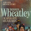 Cover Art for 9780099128502, Desperate Measures by Dennis Wheatley