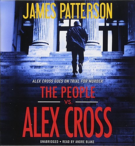 Cover Art for 9781478923343, The People vs. Alex Cross by James Patterson