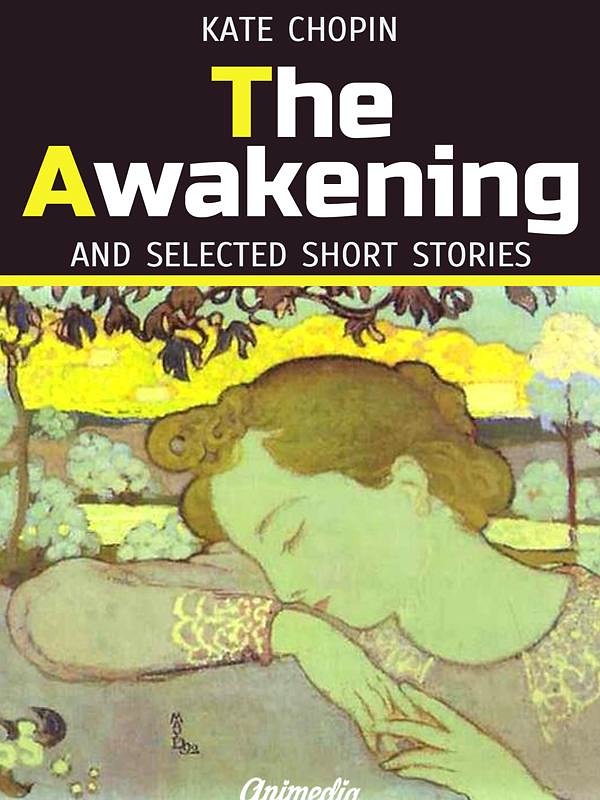 Cover Art for 9788074991431, The Awakening and Selected Short Stories by Kate Chopin