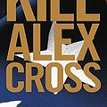 Cover Art for 9780316194495, Kill Alex Cross by James Patterson