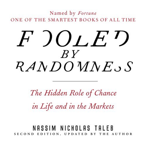 Cover Art for B0012IZFRW, Fooled by Randomness: The Hidden Role of Chance in Life and in the Markets by Nassim Nicholas Taleb