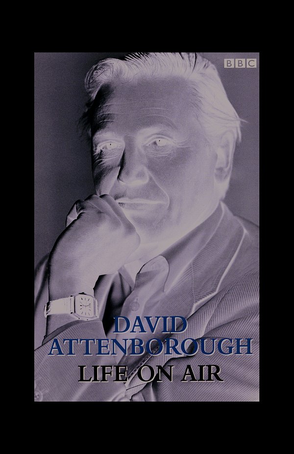 Cover Art for 9780563487807, Life on Air by David Attenborough