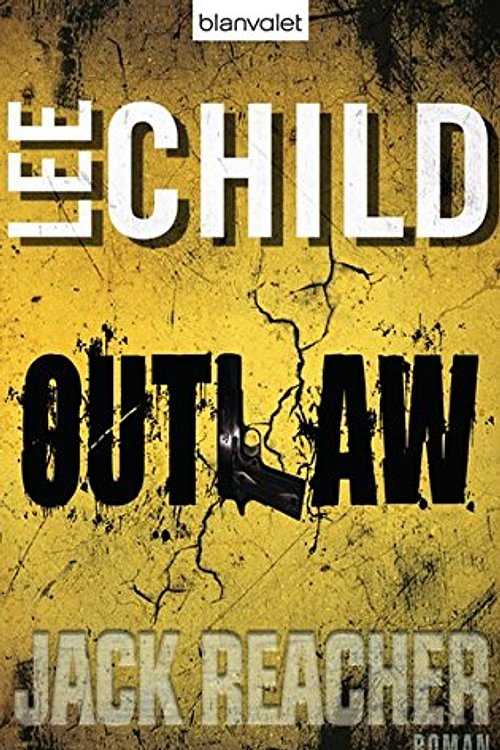 Cover Art for 9783764504205, Outlaw by Lee Child