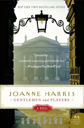 Cover Art for B000W5MIA8, Gentlemen and Players: A Novel (P.S.) by Joanne Harris