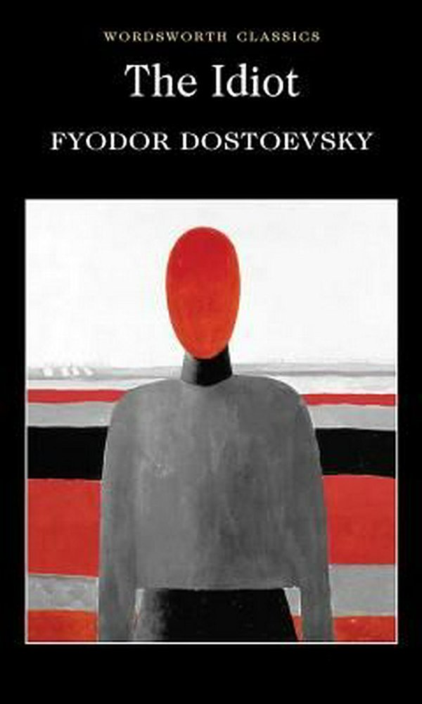 Cover Art for 9781853261756, The Idiot by Fyodor Dostoevsky