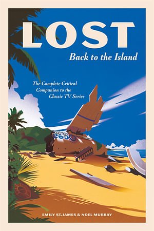 Cover Art for 9781419750502, LOST: Back to the Island by Emily St James