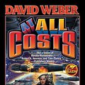 Cover Art for 9781416509110, At All Costs by David Weber