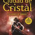 Cover Art for 9788408154006, Cazadores de sombras 3. Ciudad de cristal by Cassandra Clare