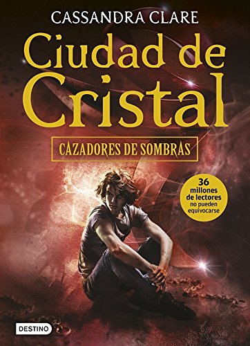 Cover Art for 9788408154006, Cazadores de sombras 3. Ciudad de cristal by Cassandra Clare