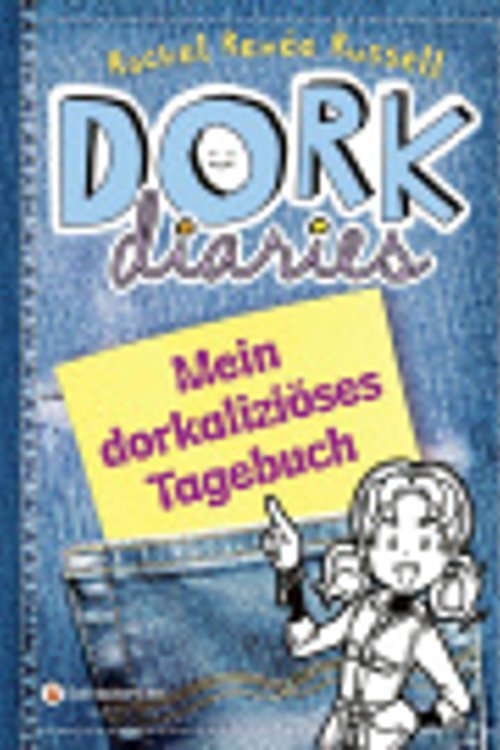 Cover Art for 9783505133732, DORK Diaries - Mein dorkaliziöses Tagebuch! by Russell, Rachel Renée