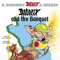 Cover Art for 9781444013122, Asterix: Asterix and the Banquet: Album 5 by Rene Goscinny