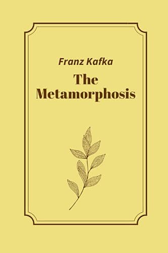 Cover Art for 9798504923437, The Metamorphosis by Franz Kafka by Franz Kafka