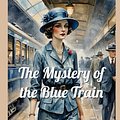 Cover Art for 9798324601669, The Mystery of the Blue Train by Agatha Christie