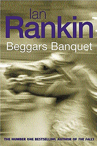 Cover Art for 9780752852379, Beggar's Banquet by Ian Rankin