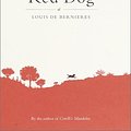 Cover Art for 9781740510851, Red Dog by De Bernieres, Louis