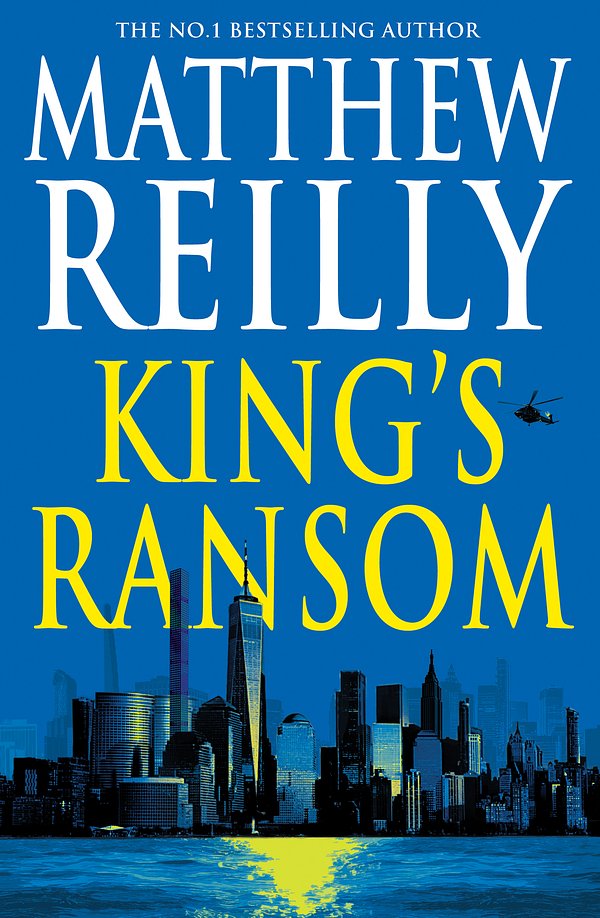 Cover Art for 9781761779022, King’s Ransom: A Detective Sam Speedman Thriller by Matthew Reilly