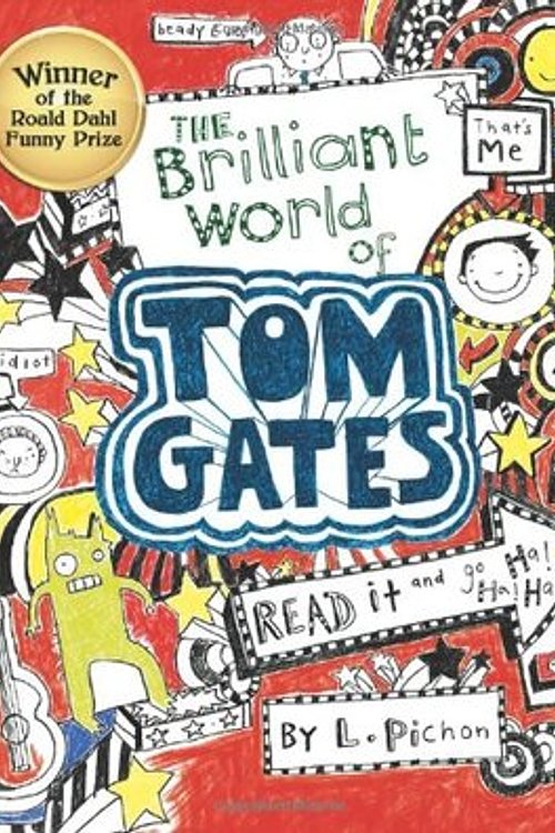 Cover Art for 9781443119368, The Brilliant World of Tom Gates by Liz Pichon