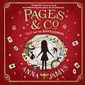 Cover Art for B07FTQMTKN, Tilly and the Bookwanderers: Pages & Co., Book 1 by Anna James