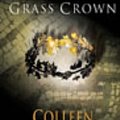 Cover Art for B01K8ZN5OE, The Grass Crown (Masters of Rome) by Colleen McCullough Doctor of Neurophysiology (2003-08-07) by Colleen McCullough