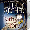 Cover Art for 9781427206039, Paths of Glory by Jeffrey Archer