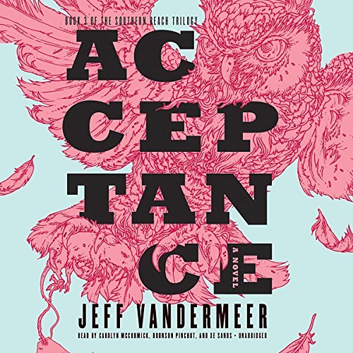 Cover Art for 9781483016030, Acceptance (Southern Reach Trilogy) by Jeff VanderMeer