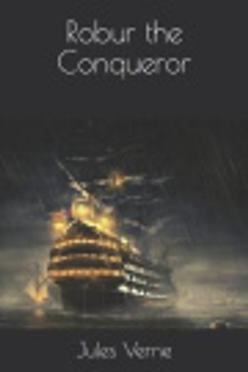 Cover Art for 9781089537939, Robur the Conqueror by Jules Verne