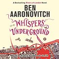 Cover Art for B008DHEZDK, Whispers Under Ground: Rivers of London, Book 3 by Ben Aaronovitch