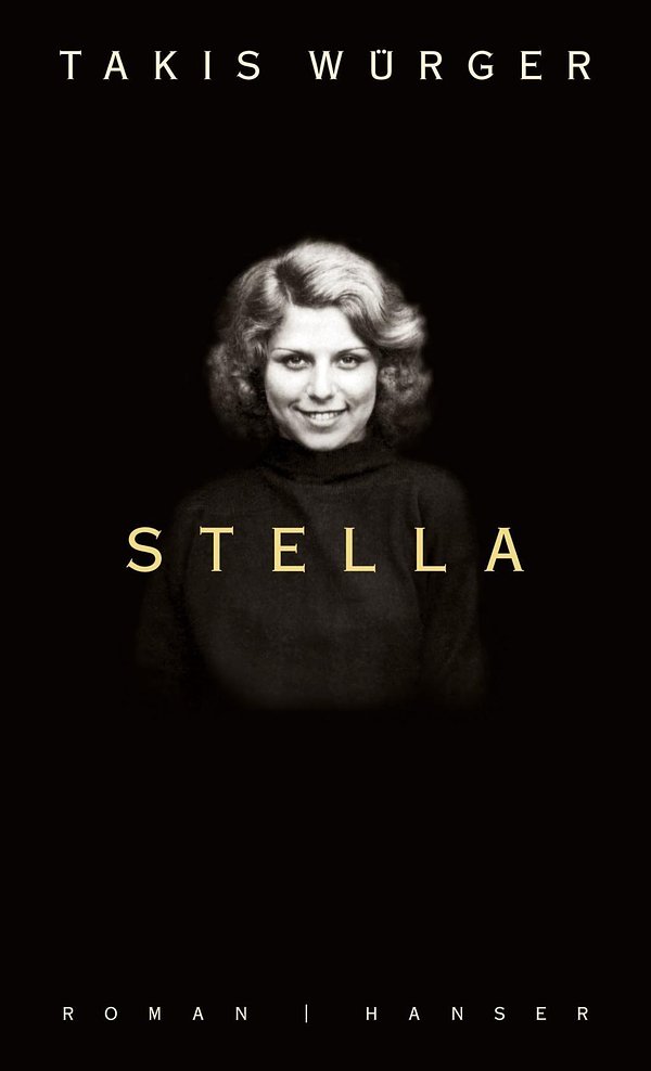 Cover Art for 9783446259935, Stella by Würger, Takis