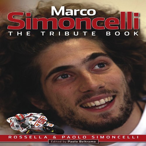 Cover Art for 9780857334022, Marco Simoncelli by Rossella Simoncelli, Paolo Simoncelli, Paolo Beltramo