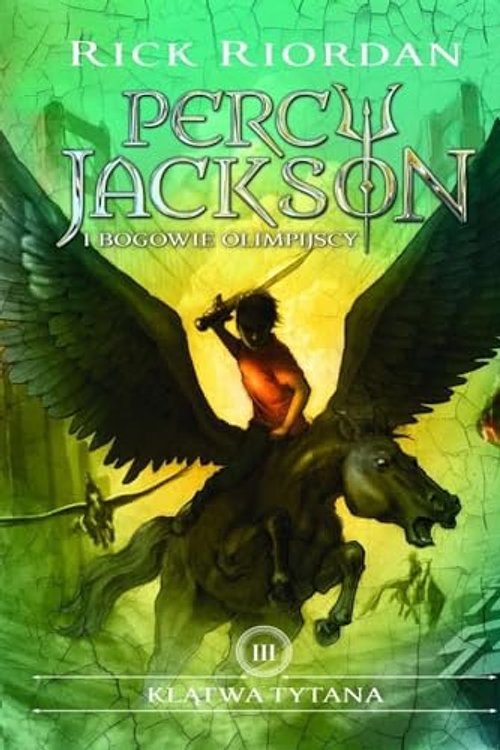 Cover Art for 9788367071277, Percy Jackson i bogowie olimpijscy. Tom 3. Klatwa tytana by Rick Riordan