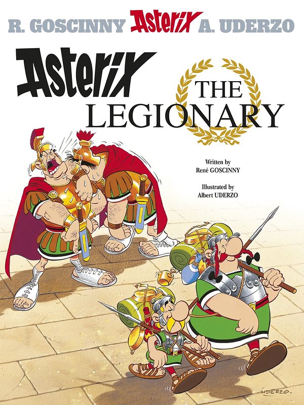 Cover Art for 9781444013177, Asterix: Asterix The Legionary: Album 10 by Rene Goscinny